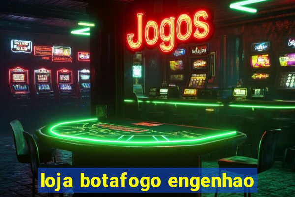 loja botafogo engenhao